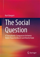 Kurt Bangert - The Social Question
