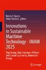 Kostas J Spyrou, Kostas J. Spyrou, Themelis, Nikos Themelis - Innovations in Sustainable Maritime Technology - IMAM 2025