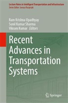 Vikram Kumar, Sunil Kumar Sharma, Sunil Kumar Sharma, Ram Krishna Upadhyay - Recent Advances in Transportation Systems