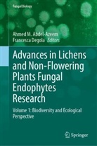 Ahmed M. Abdel-Azeem, Degola, Francesca Degola, Ahmed M Abdel-Azeem - Advances in Lichens and Non-Flowering Plants Fungal Endophytes Research, 2 Teile