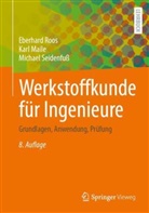 Karl Maile, Eberhard Roos, Michael Seidenfuß - Werkstoffkunde für Ingenieure