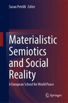Susan Petrilli - Materialistic Semiotics and Social Reality
