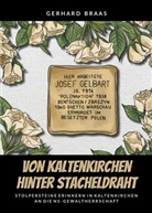 Gerhard Braas, Beate Meyer - Von Kaltenkirchen hinter Stacheldraht
