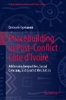 Omosefe Oyekanmi - Peacebuilding in Post-Conflict Côte d'Ivoire