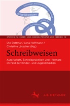 Ute Dettmar, Lena Hoffmann, Christine Lötscher - Schreibweisen