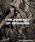 Deanna Petherbridge - The Primacy of Drawing