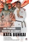 Helmut Kogel - Las técnicas secretas del kárate : Kata Bunkai