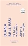 Diana Bellessi - To Love a Woman