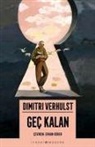 Dimitri Verhulst - Gec Kalan