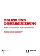 Hartmut Aden, Anja Berger, Daniela Hunold, Claudius Ohder, Brigitta Sticher, Ekkehard Strauß... - Polizei und Diskriminierung