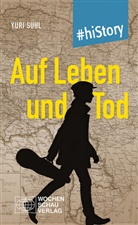 Yuri Suhl - Auf Leben und Tod