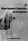 Jose Manuel Santos Vazquez - El Departamento Comercial en la empresa