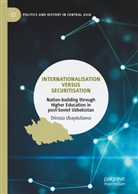 Dilnoza Ubaydullaeva - Internationalisation versus Securitisation