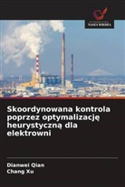 Dianwei Qian, Chang Xu - Skoordynowana kontrola poprzez optymalizacje heurystyczna dla elektrowni
