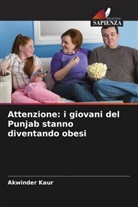 Akwinder Kaur - Attenzione: i giovani del Punjab stanno diventando obesi