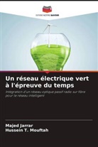 Majed Jarrar, Hussein T. Mouftah - Un réseau électrique vert à l'épreuve du temps