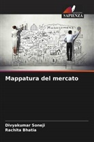 Rachita Bhatia, Divyakumar Soneji - Mappatura del mercato