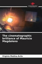 Virginia Medina-Ávila - The cinematographic brilliance of Mauricio Magdaleno