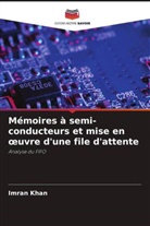 Imran Khan - Mémoires à semi-conducteurs et mise en oeuvre d'une file d'attente