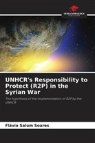 Flávia Salum Soares - UNHCR's Responsibility to Protect (R2P) in the Syrian War