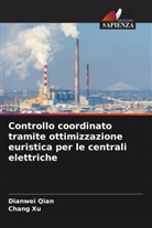 Dianwei Qian, Chang Xu - Controllo coordinato tramite ottimizzazione euristica per le centrali elettriche