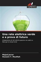 Majed Jarrar, Hussein T. Mouftah - Una rete elettrica verde e a prova di futuro