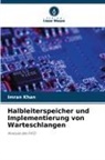 Imran Khan - Halbleiterspeicher und Implementierung von Warteschlangen