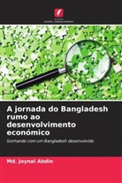 Md. Joynal Abdin - A jornada do Bangladesh rumo ao desenvolvimento económico