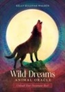 Kelly Sullivan Walden, Kelly Sullivan (Kelly Sullivan Walden) Walden, Lisa Desimini, Lisa (Lisa Desimini) Desimini - Wild Dreams Animal Oracle