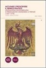 Vieri Mazzoni - Accusare e proscrivere il nemico politico. Legislazione antighibellina e persecuzione giudiziaria a Firenze (1347-1378)