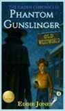 Eddie Jones - Phantom Gunslinger