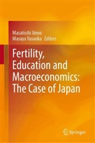 Masatoshi Jinno, Yasuoka, Masaya Yasuoka - Fertility, Education and Macroeconomics: The Case of Japan