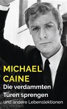 Michael Caine - Die verdammten Türen sprengen