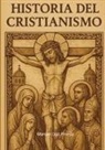 Manuel Díaz Pineda - Historia General del Cristianismo