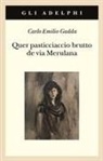 Carlo Emilio Gadda, Giorgio Pinotti - Quer pasticciaccio brutto de via Merulana