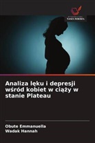 Obute Emmanuella, Wadak Hannah - Analiza leku i depresji wsród kobiet w ciazy w stanie Plateau