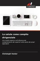 Christoph Venier - La salute come compito dirigenziale