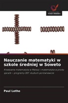 Paul Letho - Nauczanie matematyki w szkole sredniej w Soweto