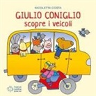 Nicoletta Costa - Giulio Coniglio scopre i veicoli