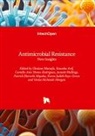 Patrick Eberechi Akpaka, Venise McIntosh-Morgan, Jasneth Mullings, Ghulam Mustafa, Karen Judith Roye-Green, Camille-Ann Thoms-Rodriguez - Antimicrobial Resistance - New Insights