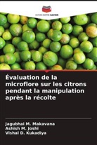 Ashish M. Joshi, Vishal D. Kukadiya, Jagubhai M. Makavana - Évaluation de la microflore sur les citrons pendant la manipulation après la récolte