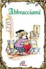 Betty Hopf, R. W. Alley - Abbracciami