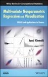 Jussi Klemela, Jussi Sakari (Department of Mathematical Klemela, Jussi Sakari (Department of Mathematical Sciences Klemela, Jussi Klemelä, Jussi Sakari Klemelä - Multivariate Nonparametric Regression and Visualization