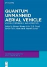 S.B. Goyal, Sardar M.N. Islam, T. Ananth Kumar, Hemant Kumar Saini - Quantum Unmanned Aerial Vehicle