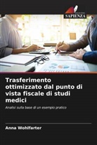 Anna Wohlfarter - Trasferimento ottimizzato dal punto di vista fiscale di studi medici
