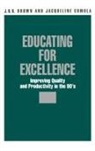 J. H. U. Brown, Jack Brown, Jack H U Brown, Jackie Comola, Jacqueline Comola - Educating for Excellence
