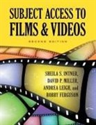 Bobby Ferguson, Sheila Intner, David Miller - Subject Access to Films & Videos
