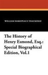 William Makepeace Thackeray - History of Henry Esmond, Esq.