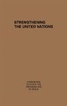 Commission to Study the Organization of, Unknown - Strength the UN