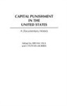 Cynthia Morris, Morris Cynthia, Bryan Vila, Vila Bryan - Capital Punishment in the United States